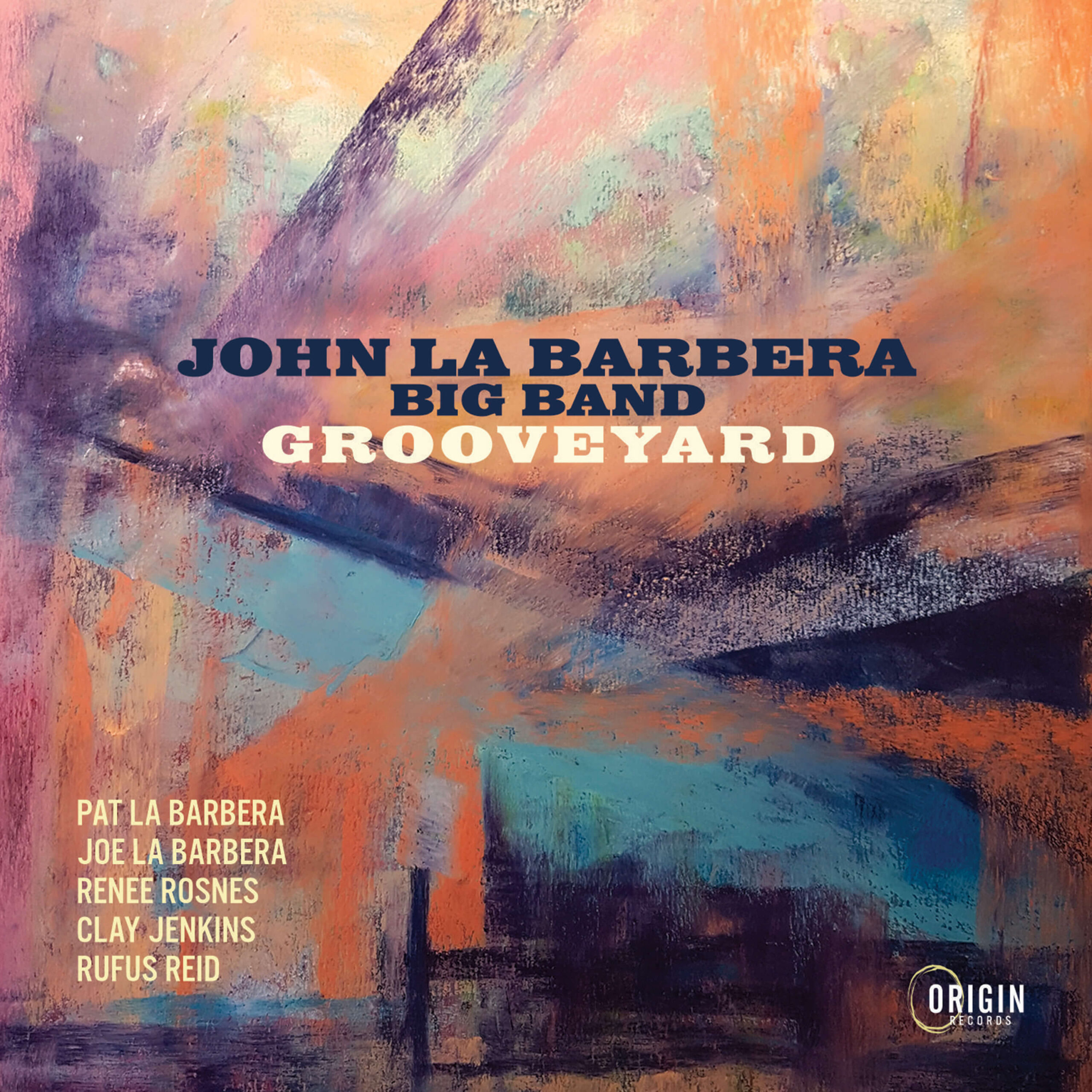 The John La Barbera Big Band: Grooveyard